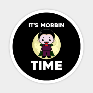 It's Morbin Time....Feeling morbed T-shirt Magnet